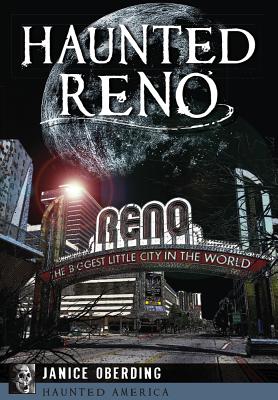 Haunted Reno - Janice Oberding