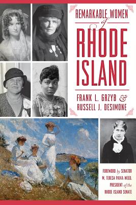 Remarkable Women of Rhode Island - Frank L. Grzyb