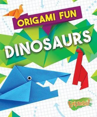 Origami Fun: Dinosaurs - Robyn Hardyman