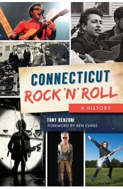 Coperta cărții 'Connecticut Rock 'n' Roll: A History - Tony Renzoni'