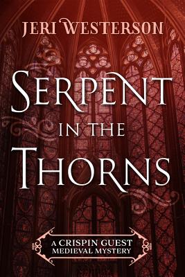 Serpent in the Thorns - Jeri Westerson