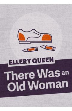 Poza produsului There Was an Old Woman - Ellery Queen