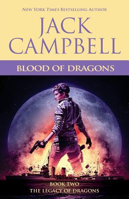 Blood of Dragons - Jack Campbell