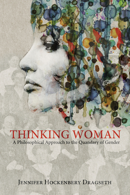 Coperta cărții 'Thinking Woman - Jennifer Hockenbery Dragseth'