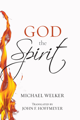 God the Spirit - Michael Welker