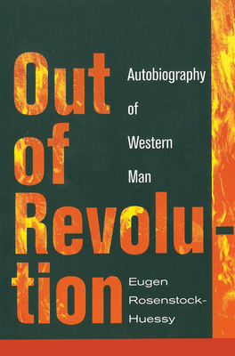 Out of Revolution - Eugen Rosenstock-huessy