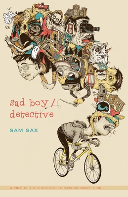 sad boy / detective - Sam Sax