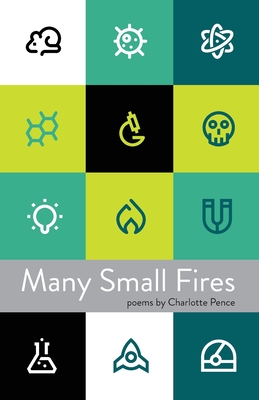 Many Small Fires - Charlotte Pence