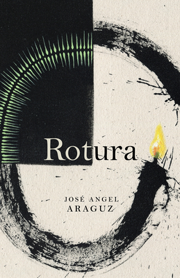 Rotura - Jos Angel Araguz