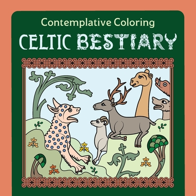 Celtic Bestiary (Contemplative Coloring) - Meg Llewellyn