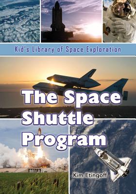 The Space Shuttle Program - Kim Etingoff