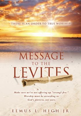 Message to the Levites - Elmus L. High