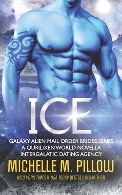 Ice: A Qurilixen World Novella - Michelle M. Pillow