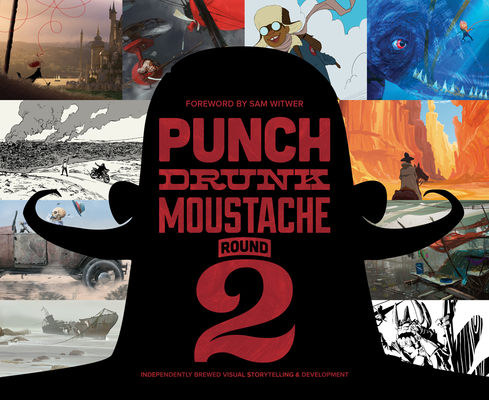 Punch Drunk Moustache Round 2: Independently Brewed Visual Storytelling & Development - John-paul Balmet