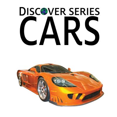 Cars: Discover Series Picture Book for Children - Xist Publishing