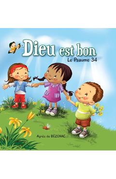 Coperta cărții 'Dieu est bon: Le Psaume 34 - Salem De Bezenac'