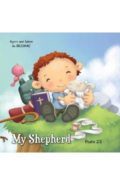 Coperta cărții 'My Shepherd: Psalm 23 - Agnes De Bezenac'