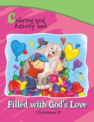 1 Corinthians 13 Coloring and Activity Book Book: Filled with God's Love - Agnes De Bezenac
