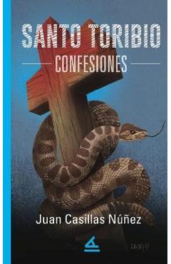 Poza produsului Santo Toribio. Confesiones - Juan Casillas Núñez