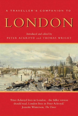 A Traveller's Companion to London - Thomas Wright