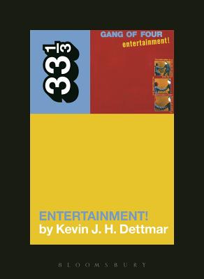 Gang of Four's Entertainment! - Kevin J. H. Dettmar