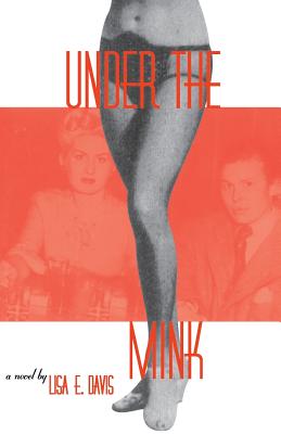 Under the Mink - Lisa E. Davis