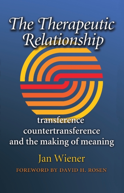 The Therapeutic Relationship - Jan Wiener