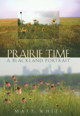 Prairie Time - Matt White