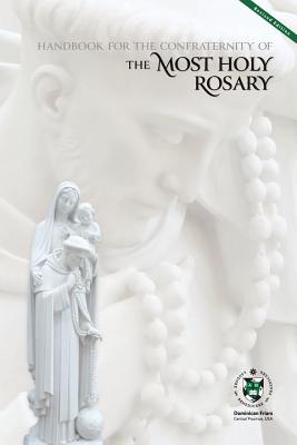 Handbook for the Confraternity of the Most Holy Rosary - Michail Ford