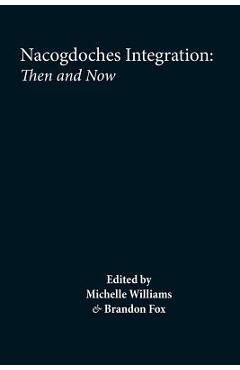 Coperta cărții 'Nacogdoches: Integration and Segregation, Then and Now - Dawn Michelle Williams'