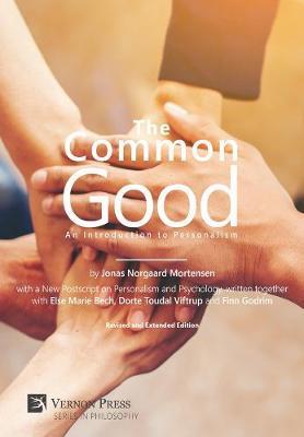 Common Good: An Introduction to Personalism - Jonas Norgaard Mortensen