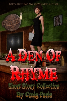 A Den of Rhyme - Short Story Collection - Craig Faris