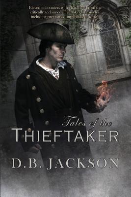 Tales of the Thieftaker - D. B. Jackson