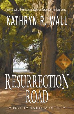 Resurrection Road - Kathryn R. Wall