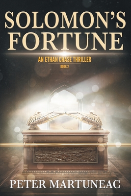 Solomon's Fortune: A Treasure Hunting Adventure - Peter Martuneac