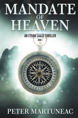 Mandate of Heaven: A Treasure Hunting Adventure - Peter Martuneac