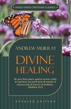 Divine Healing - Andrew Murray