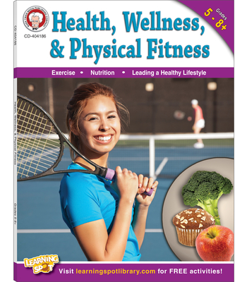 Health, Wellness, and Physical Fitness, Grades 5 - 12 - Don Blattner