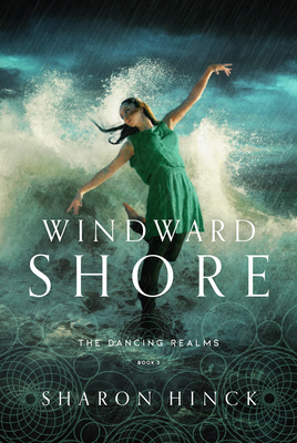 Windward Shore: Volume 3 - Sharon Hinck