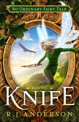 Knife: Volume 1 - R. J. Anderson