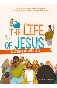 Coperta cărții 'The Life of Jesus According to Saint Luke - Cristophe Raimbault'