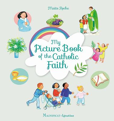 My Picture Book of the Catholic Faith - Maïte Roche