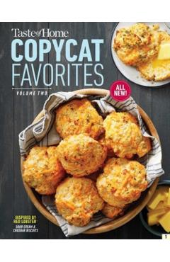 Taste of Home Copycat Favorites Volume 2: Enjoy Your Favorite Restaurant Foods, Snacks and More at Home! - Taste Of Home