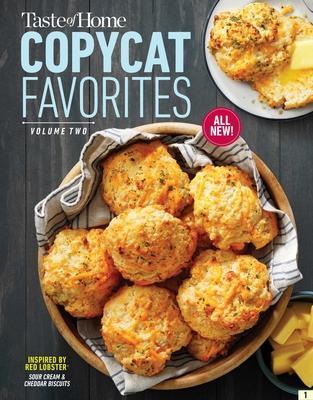 Taste of Home Copycat Favorites Volume 2: Enjoy Your Favorite Restaurant Foods, Snacks and More at Home! - Taste Of Home