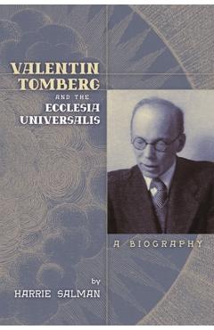 Poza produsului Valentin Tomberg and the Ecclesia Universalis: A Biography - Harrie Salman