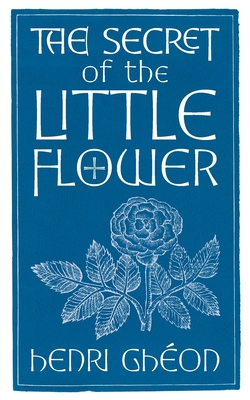 The Secret of the Little Flower - Henri Ghon