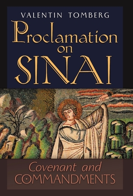 Proclamation on Sinai: Covenant and Commandments - Valentin Tomberg