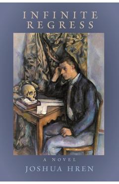 Poza produsului Infinite Regress - Joshua Hren