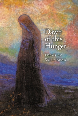 Dawn of this Hunger - Sally Read