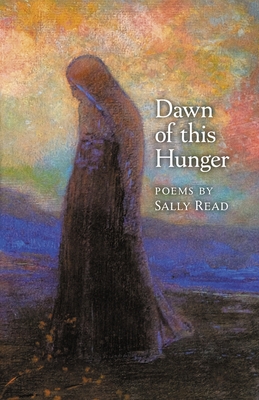 Dawn of this Hunger - Sally Read